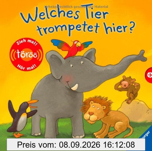 Welches Tier trompetet hier?: Ab 18 Monate