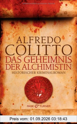 Das Geheimnis der Alchimistin: Historischer Kriminalroman