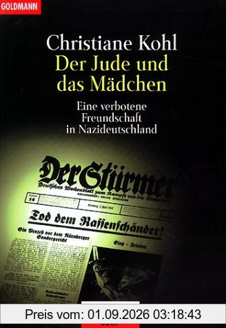 Der Jude und das Mädchen: Eine verbotene Freundschaft in Nazideutschland