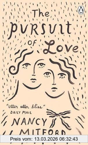 Nancy Mitford The Pursuit Of Love (Penguin Essentials)