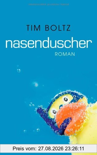 Nasenduscher: Roman