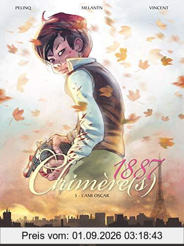 Chimère(s) 1887. Vol. 5. L'ami Oscar