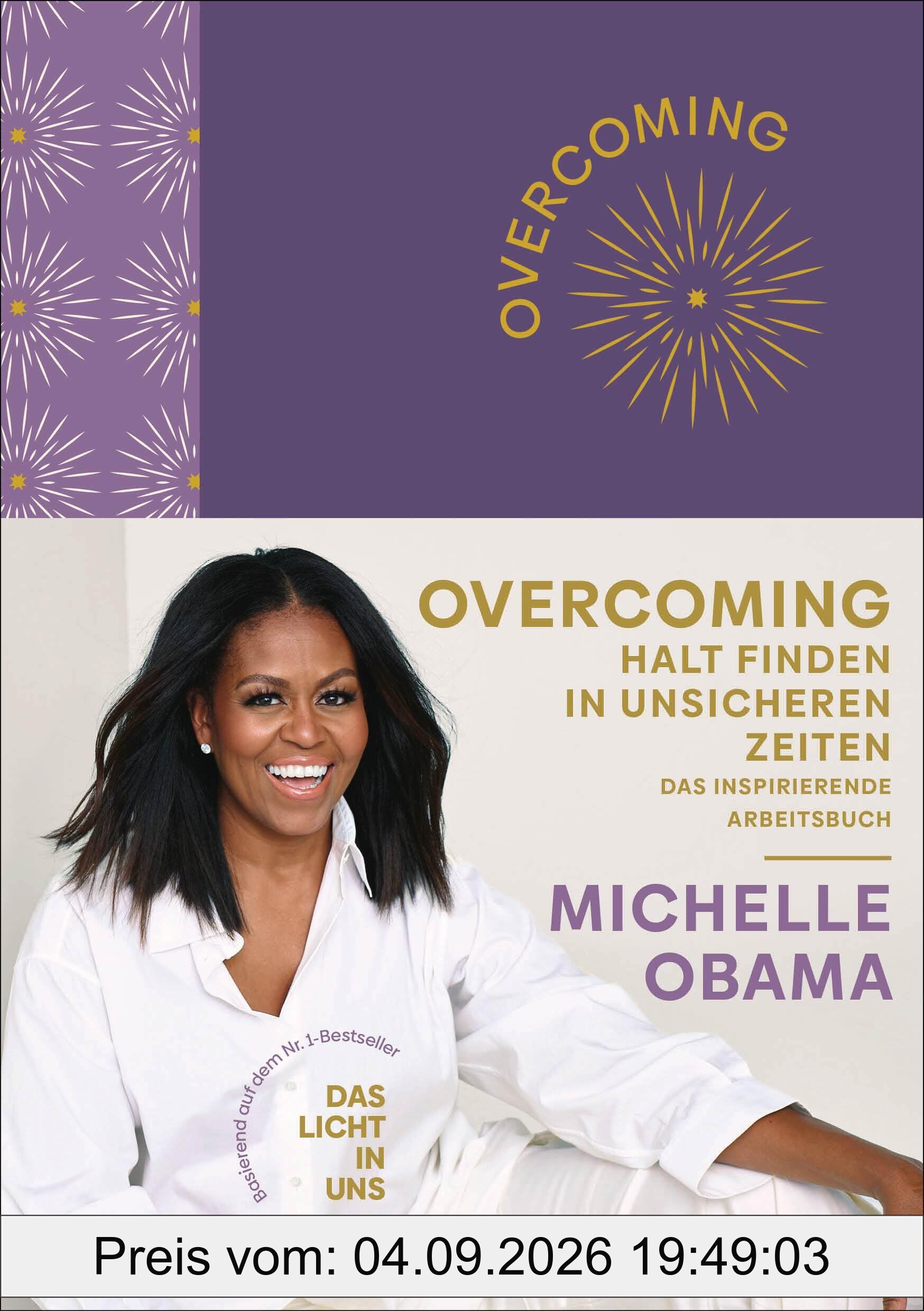 Overcoming: Halt finden in unsicheren Zeiten: Das inspirierende Arbeitsbuch