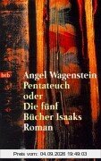 Pentateuch oder Die fünf Bücher Isaaks