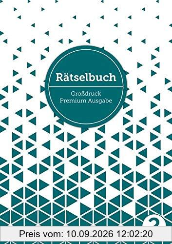 Deluxe Rätselbuch Band 2. Rätselblock für Erwachsene, Senioren und Rentner im DIN A4-Format mit extra großem Druck. Inkl. Kreuzworträtsel, Sudoku, ... Kreuzwortraetsel für Erwachsene in extra gro