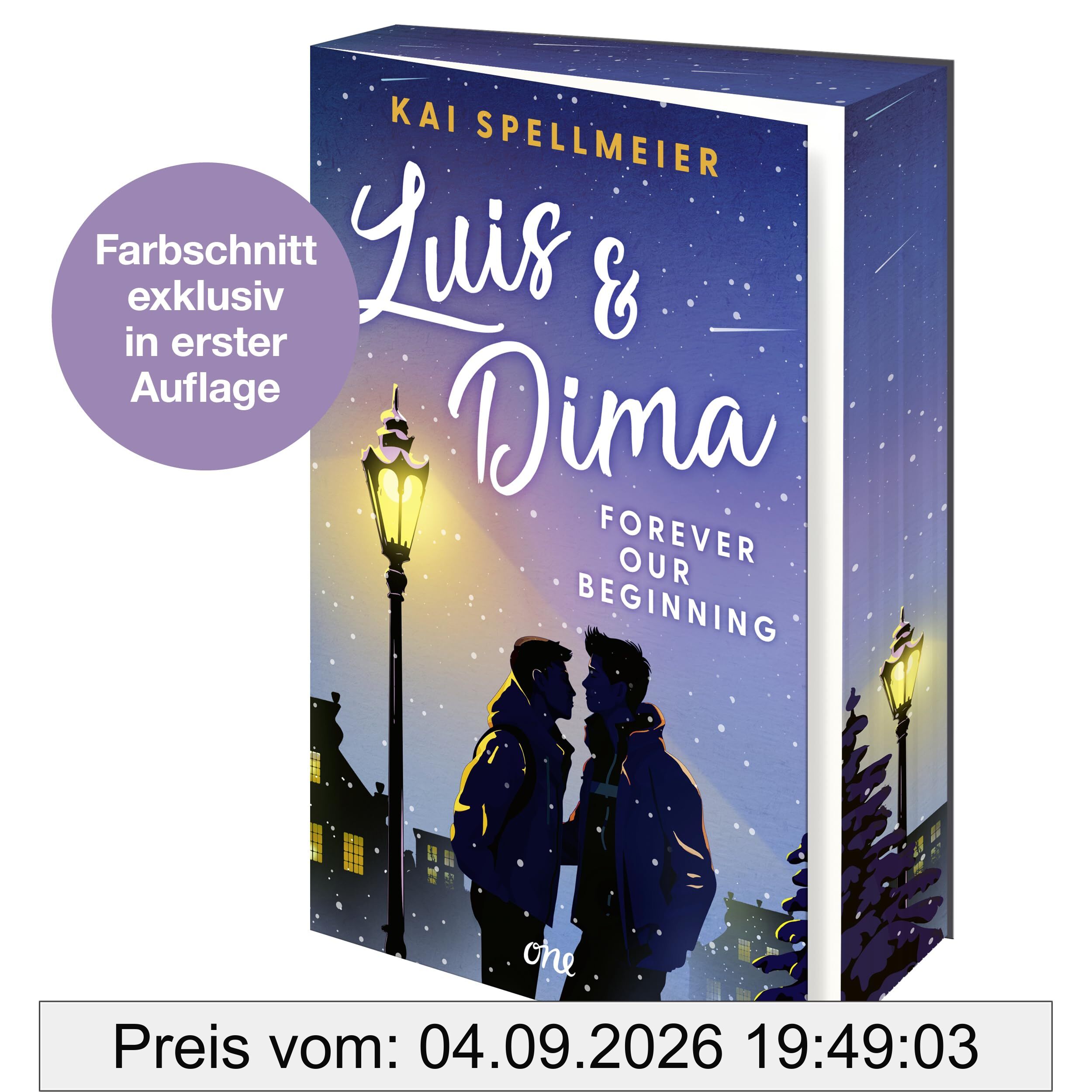 Luis & Dima - Forever our beginning: Eine authentische Own-Voice-Weihnachtsromance über Selbstfindung und die große Liebe ab 14 (Erstauflage exklusiv mit Farbschnitt und Pageoverlay)