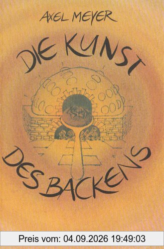Die Kunst des Backens