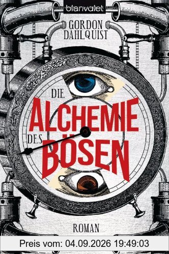 Die Alchemie des Bösen: Roman