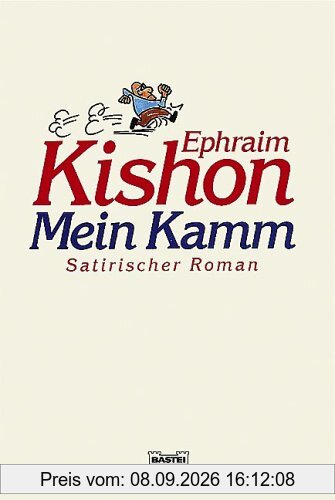Mein Kamm. Satirischer Roman