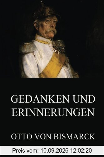 Gedanken und Erinnerungen: Ausgabe mit beiden Bänden