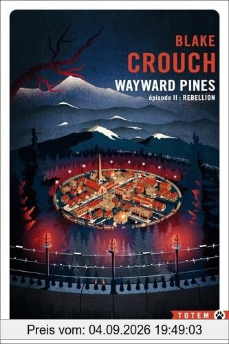 Wayward Pines. Vol. 2. Rébellion