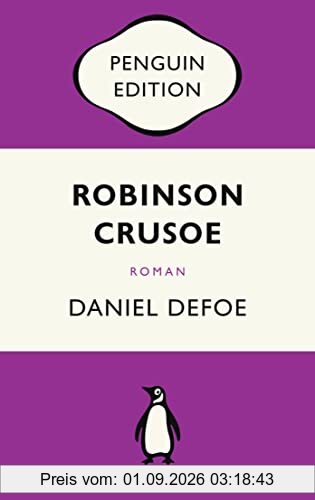 Robinson Crusoe: Roman - Penguin Edition (Deutsche Ausgabe)