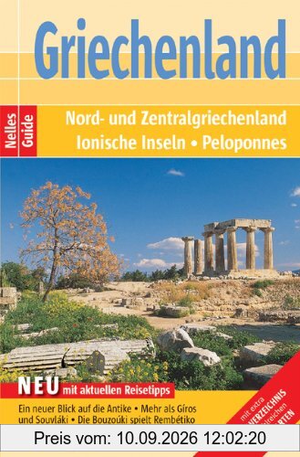 Nelles Guide Griechenland (Reiseführer)- Nord- und Zentralgriechenland, Peloponnes
