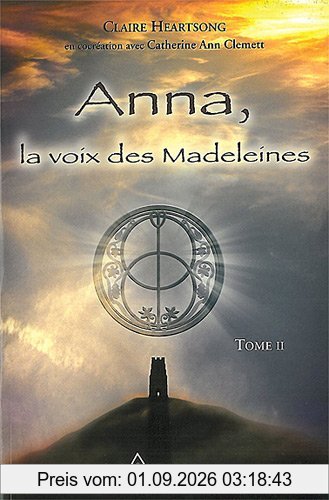 Anna, la voix des Madeleines - Tome II