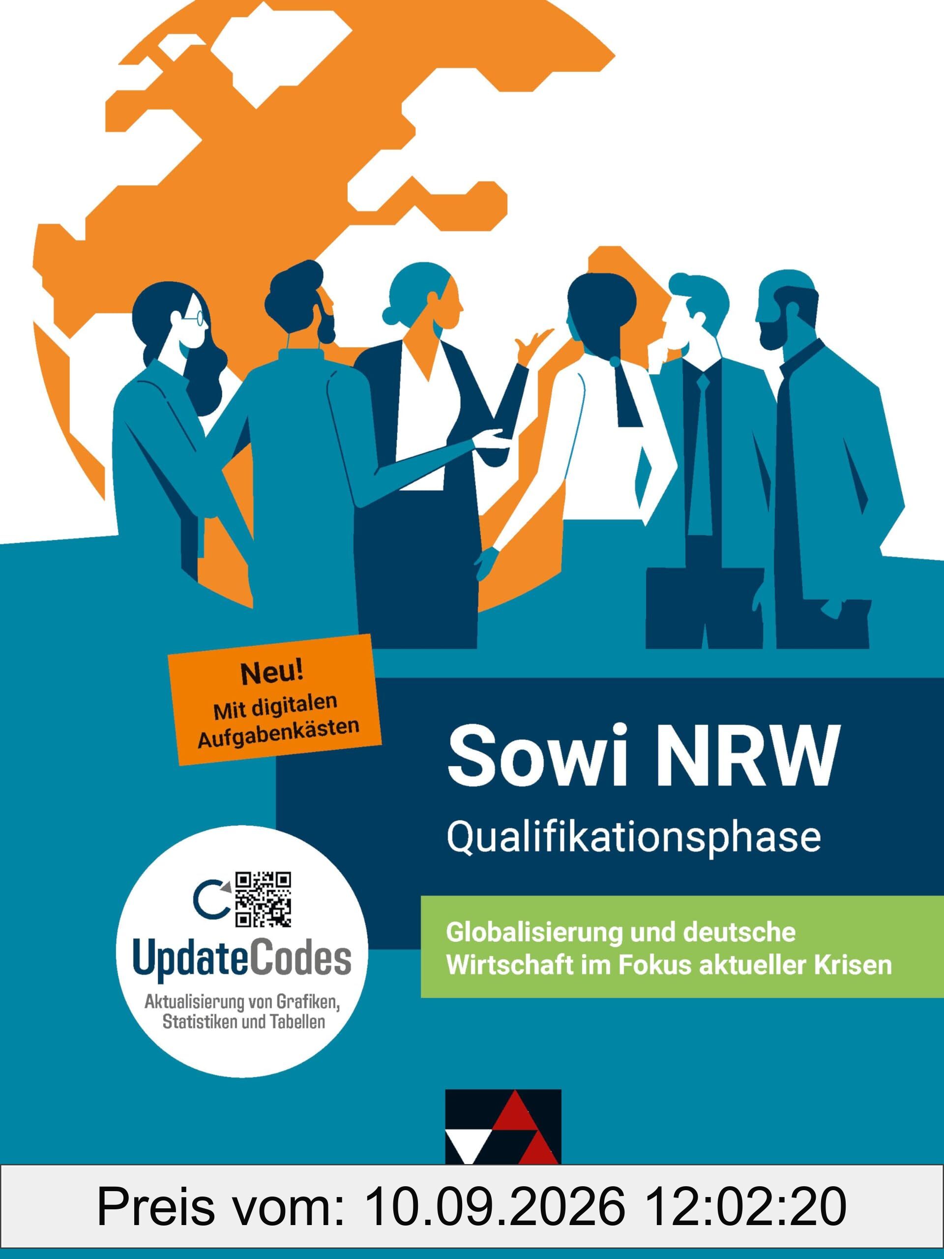 Sowi NRW / Sowi NRW Qualifikationsphase - neu Themenheft: Unterrichtswerk für Sozialwissenschaften in der gymnasialen Oberstufe... / Globalisierung ... gymnasialen Oberstufe in Nordrhein-Westfalen)