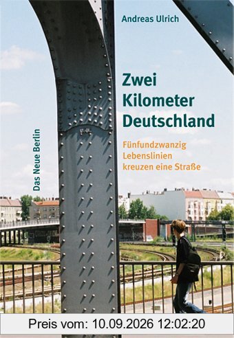 Zwei Kilometer Deutschland. Fünfundzwanzig Lebenslinien kreuzen eine Strasse