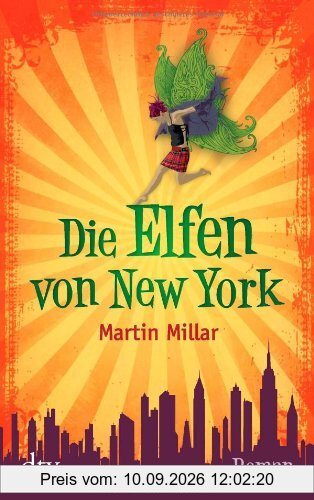 Die Elfen von New York: Roman: Roman Mit einem Vorwort von Neil Gaiman