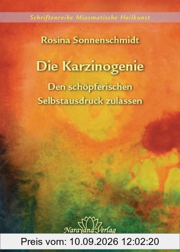 Die Karzinogenie - Den schöpferischen Selbstausdruck zulassen - Band 2