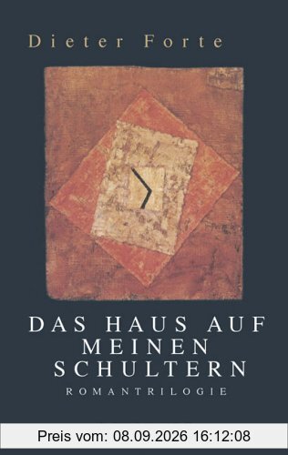 Das Haus auf meinen Schultern: Romantrilogie: Das Muster / Der Junge mit den blutigen Schuhen / In der Erinnerung