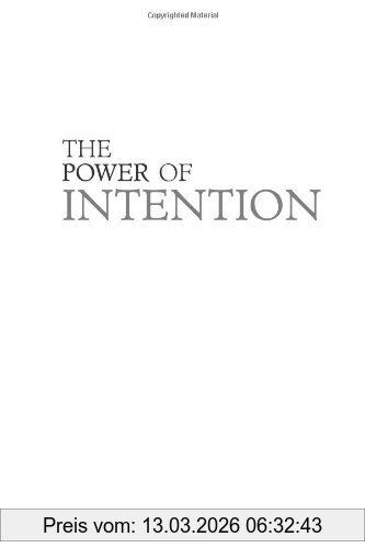 Dyer, Wayne W. The Power Of Intention, Learning To Co-Create Your World Your Way