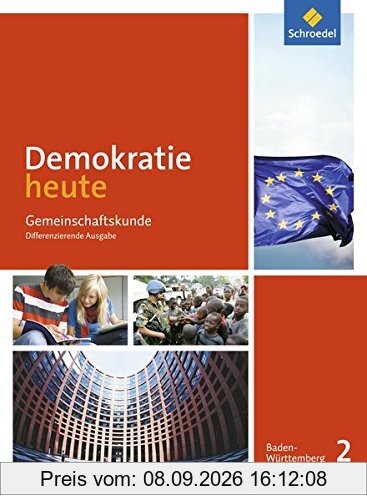Demokratie heute - Ausgabe 2017 für Baden-Württemberg: Schülerband 2: Klassen 9/10