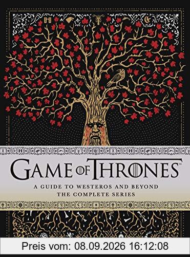 Game of Thrones: A Guide to Westeros and Beyond: The Only Official Guide to the Complete HBO TV Series