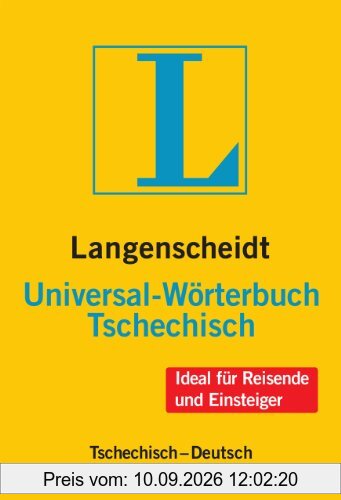 Langenscheidt Universal-Wörterbuch Tschechisch: Tschechisch-Deutsch/Deutsch-Tschechisch: Tschechisch - Deutsch / Deutsch - Tschechisch. Rund 30.000 ... (Langenscheidt Universal-Wörterbücher)
