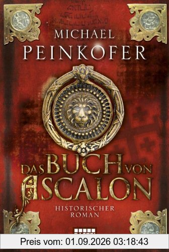 Das Buch von Ascalon: Historischer Roman