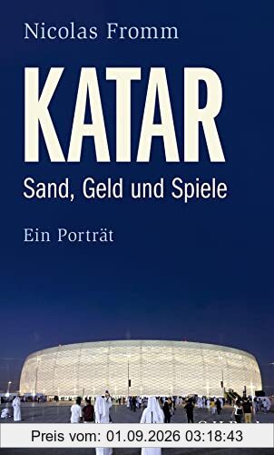 Katar: Sand, Geld und Spiele (Beck Paperback)