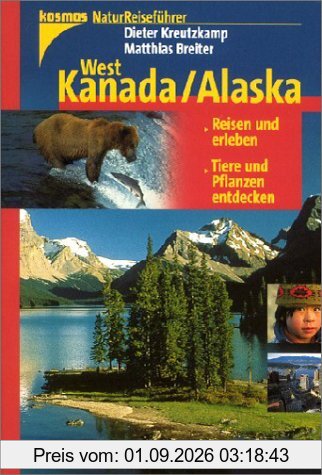 Natur-Reiseführer: West-Kanada, Alaska