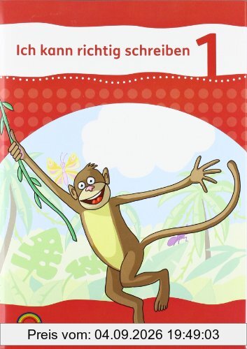 Ich kann richtig schreiben / Arbeitsheft 1. Schuljahr