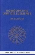 Scholten, J: Homöopathie und die Elemente