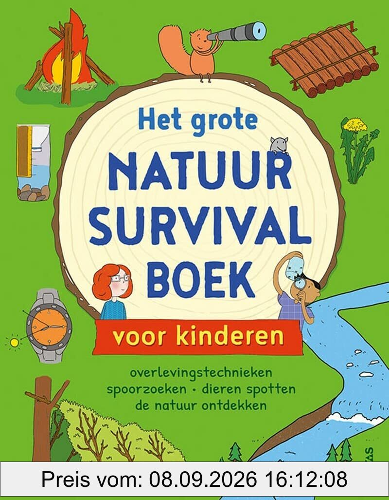 Het grote natuur survivalboek voor kinderen: overlevingstechnieken - spoorzoeken - dieren spotten - de natuur ontdekken