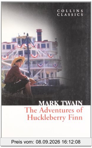 Adventures of Huckleberry Finn (Collins Classics)