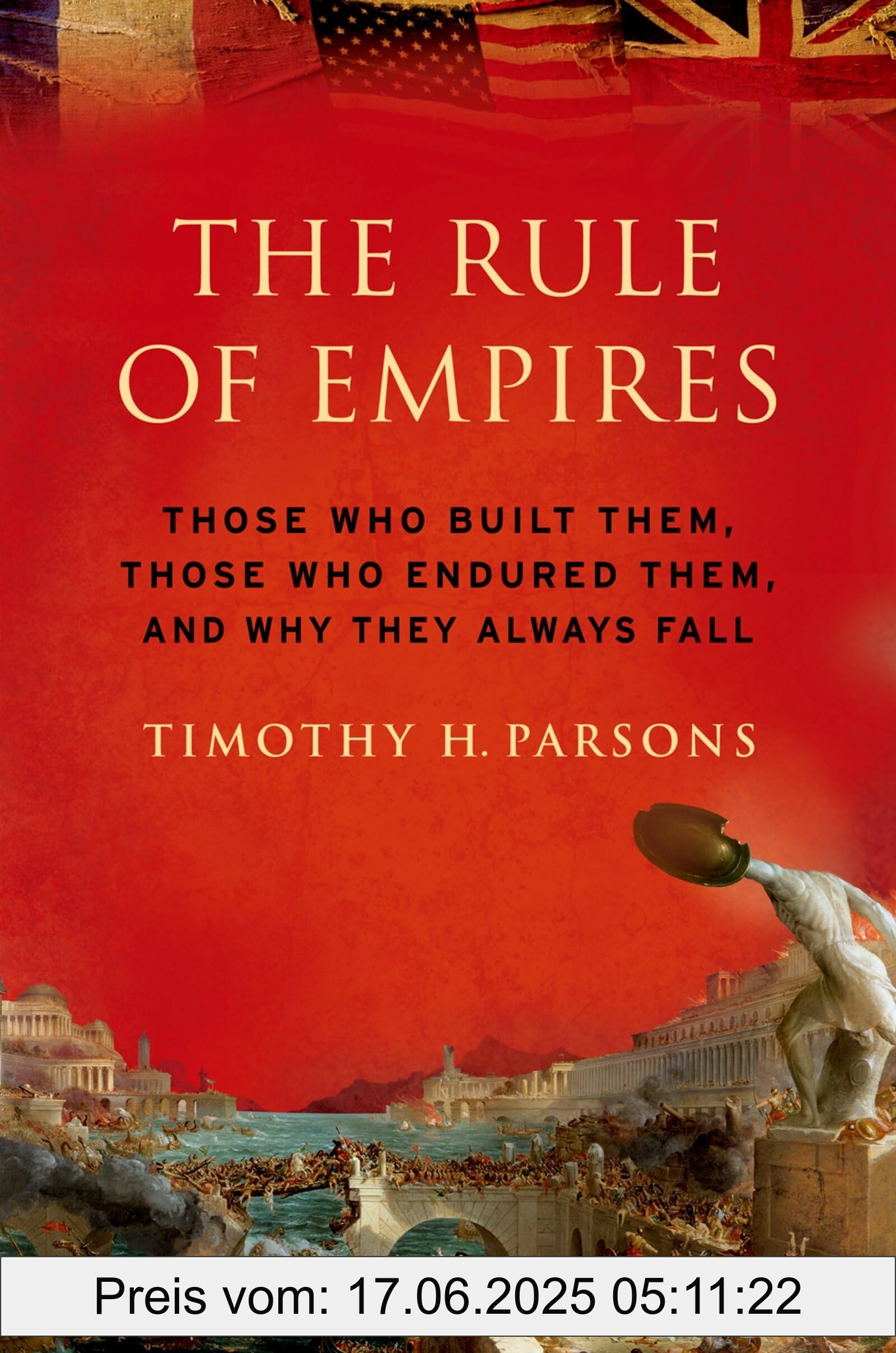 Brand : OUP USA, Binding : paperback, Edition : Reprint, Label : The Rule of Empires : Those Who Built Them, Those Who Endured Them, And Why They Always Fall, NumberOfItems : 1, PackageQuantity : 16, medium : paperback, numberOfPages : 496, publicationDate : 2012-09-01, releaseDate : 2012-09-01, languages : english, ISBN : 0199931151