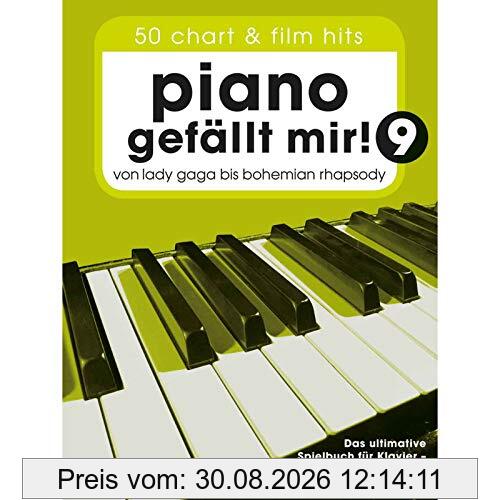 Piano gefällt mir! - 50 Chart und Film Hits - Band 9 (Notenbuch Spiralbindung): Noten, Songbook für Klavier