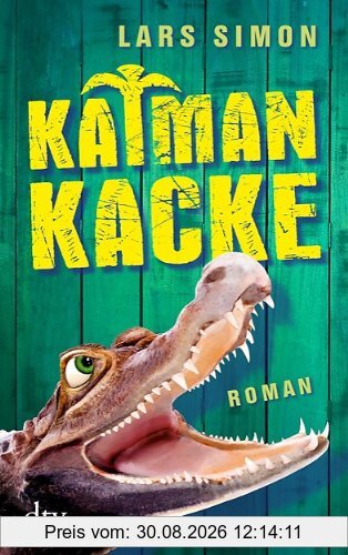 Kaimankacke: Roman