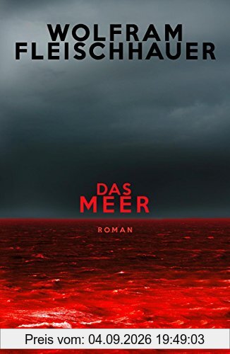Das Meer: Roman