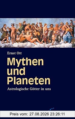 Mythen und Planeten: Astrologische Götter in uns