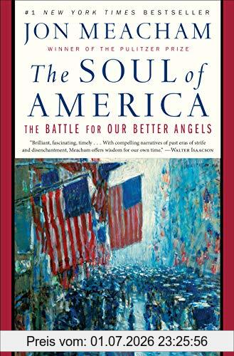 Jon Meacham The Soul Of America, The Battle For Our Better Angels