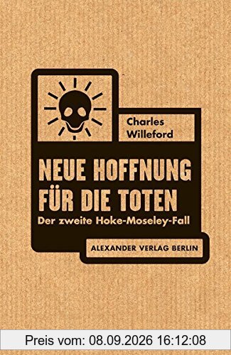 Neue Hoffnung für die Toten: Der zweite Hoke-Moseley-Fall