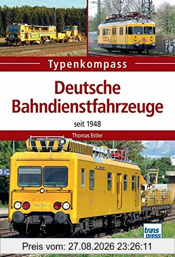Deutsche Bahndienstfahrzeuge: seit 1948 (Typenkompass)