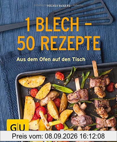 1 Blech - 50 Rezepte: Aus dem Ofen auf den Tisch (GU KüchenRatgeber)