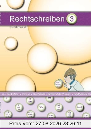 Rechtschreiben 3: Das Selbstlernheft