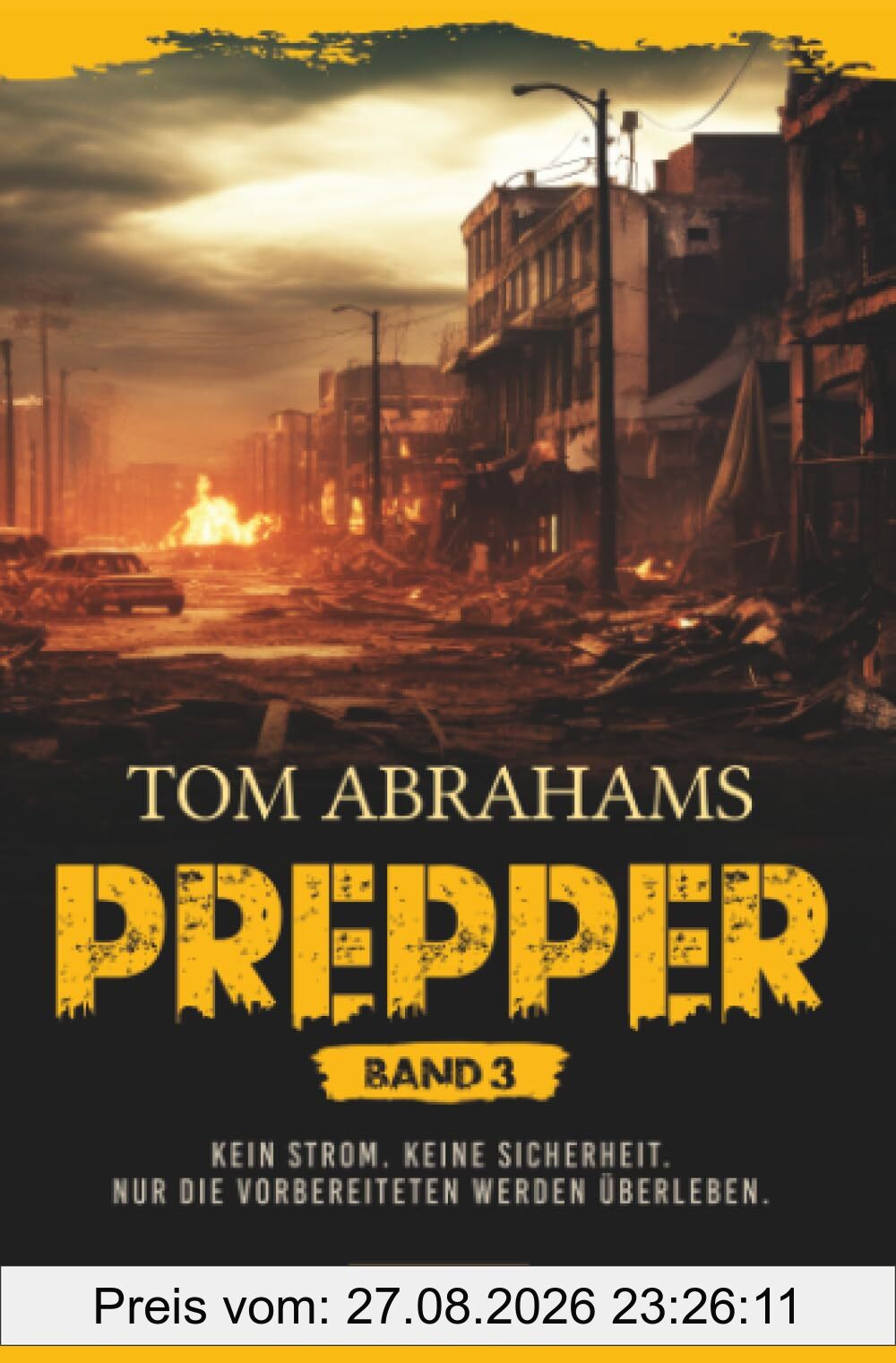 PREPPER - Band 3: postapokalyptischer Roman