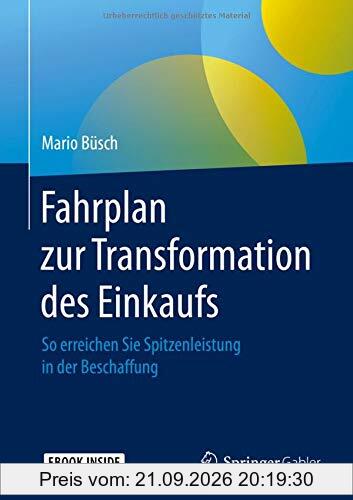 Fahrplan zur Transformation des Einkaufs: So erreichen Sie Spitzenleistung in der Beschaffung