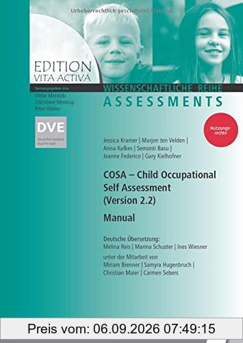 COSA - Child Occupational Self Assessment Manual: (Version 2.2) (Edition Vita Activa: Wissenschaftliche Reihe - Assessments)