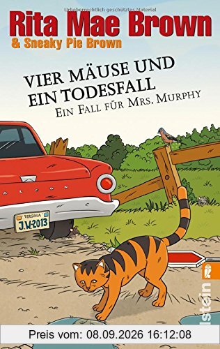 Vier Mäuse und ein Todesfall: Ein Fall für Mrs. Murphy (Ein Mrs.-Murphy-Krimi, Band 20)