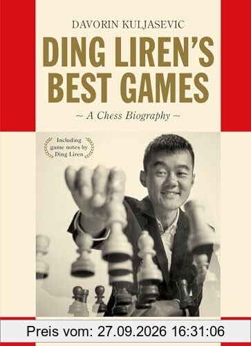 Ding Liren's Best Games: A Chess Biography