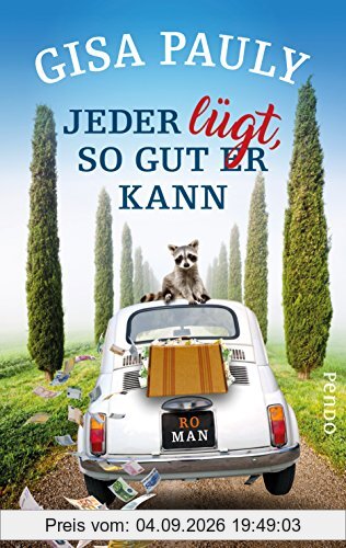 Jeder lügt, so gut er kann: Roman